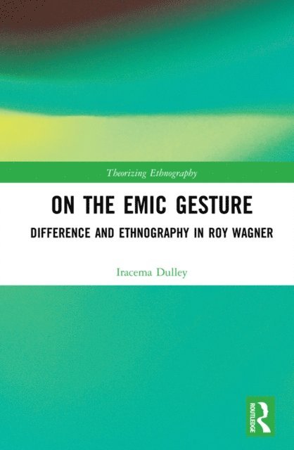 Iracema Dulley - On the Emic Gesture, E-bok