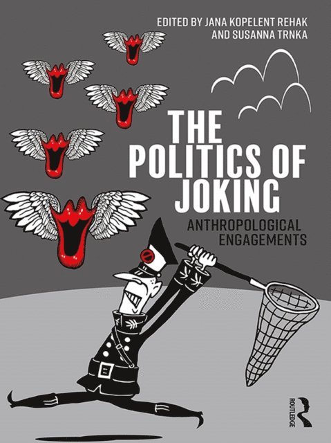 Susanna Trnka, Jana Kopelent Rehak - Politics of Joking, E-bok