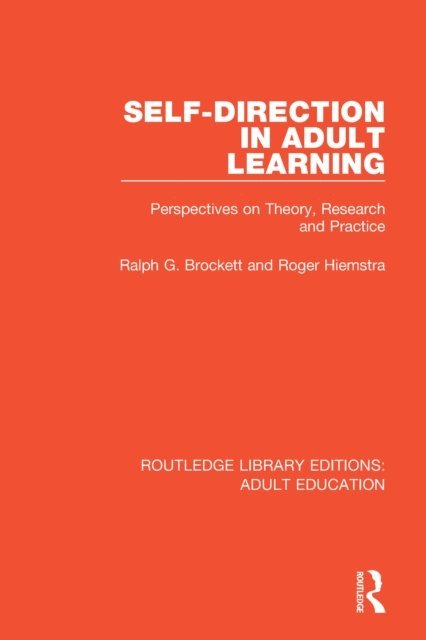 Roger Hiemstra, Ralph G. Brockett - Self-direction in Adult Learning, E-bok