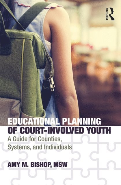Amy Bishop - Educational Planning of Court-Involved Youth, E-bok