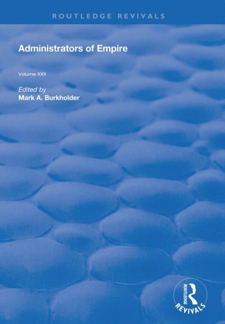 Mark A. Burkholder - Administrators of Empire, E-bok