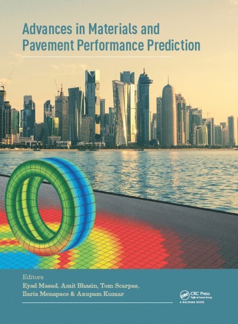Anupam Kumar, Ilaria Menapace, Tom Scarpas, Amit Bhasin, Eyad Masad - Advances in Materials and Pavement Prediction, E-bok