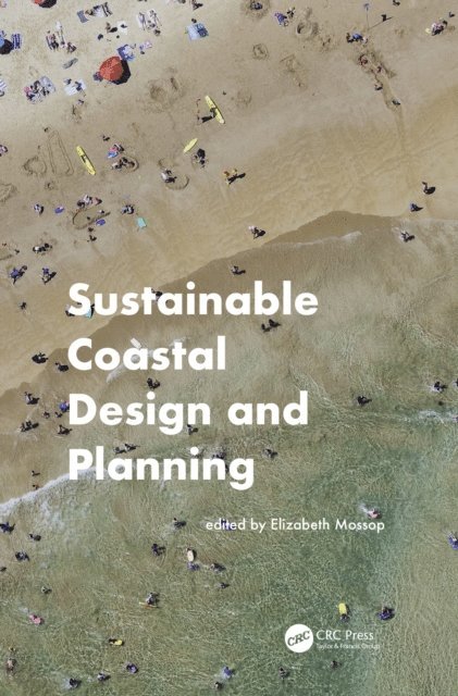 Elizabeth Mossop - Sustainable Coastal Design and Planning, E-bok. Tillgänglighet: Lägg i varukorg