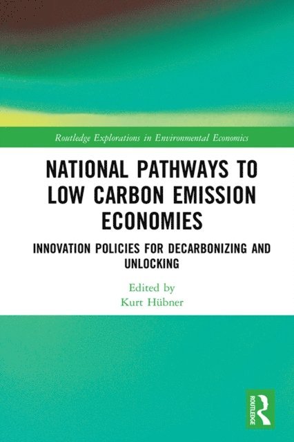 Kurt Hubner - National Pathways to Low Carbon Emission Economies, E-bok