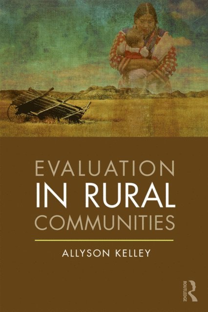 Allyson Kelley - Evaluation in Rural Communities, E-bok