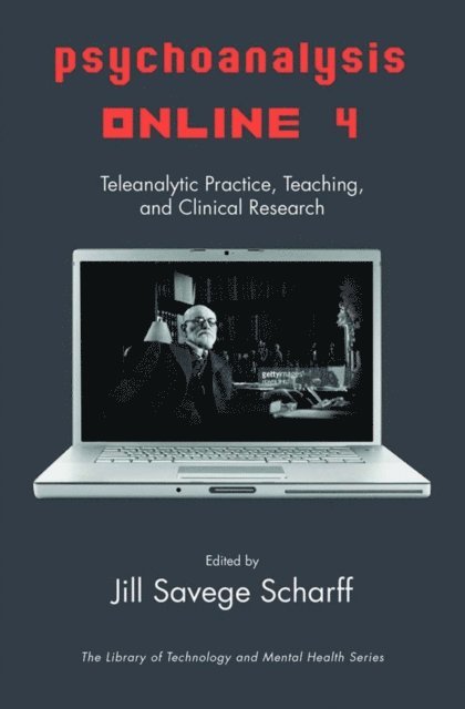 Jill Savege Scharff - Psychoanalysis Online 4, E-bok