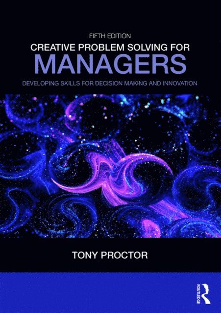 Tony Proctor - Creative Problem Solving for Managers, E-bok