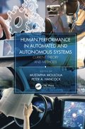 Human Performance in Automated and Autonomous Systems