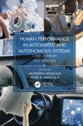 Human Performance in Automated and Autonomous Systems, Two-Volume Set