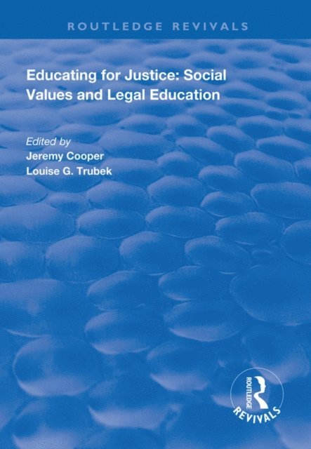 Louise C. Trubek, Jeremy Cooper - Educating for Justice, E-bok