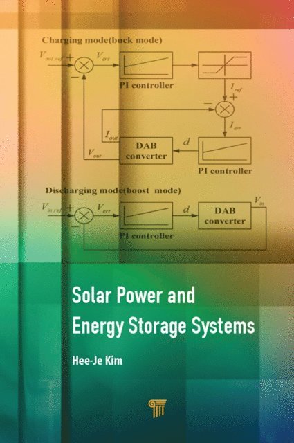 Hee-Je Kim - Solar Power and Energy Storage Systems, E-bok