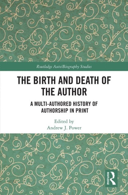 Andrew J. Power - Birth and Death of the Author, E-bok