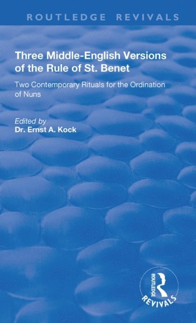 Ernst A. Kock - Three Middle-English Versions of the Rule of St. Benet, E-bok
