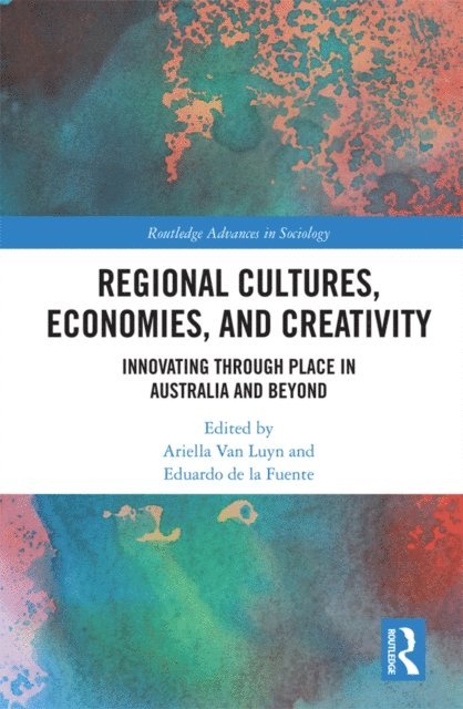 Eduardo Fuente, Ariella Luyn - Regional Cultures, Economies, and Creativity, E-bok