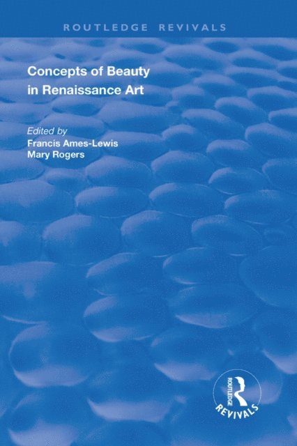 Mary Rogers, Francis Ames-Lewis - Concepts of Beauty in Renaissance Art, E-bok