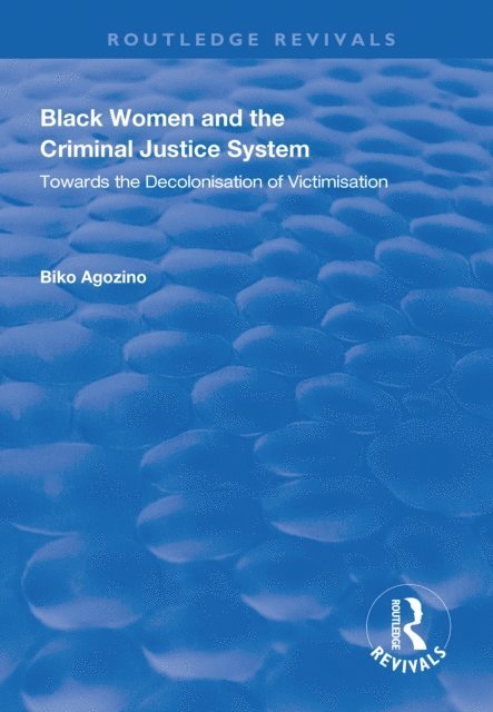 Biko Agozino - Black Women and The Criminal Justice System, E-bok