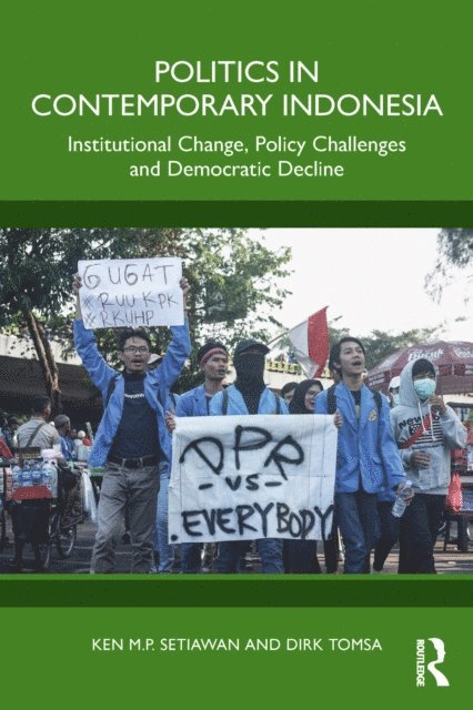 Dirk Tomsa, Ken M.P Setiawan - Politics in Contemporary Indonesia, E-bok