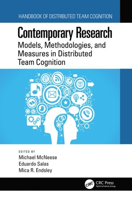 Mica R. Endsley, Eduardo Salas, Michael McNeese - Contemporary Research, E-bok