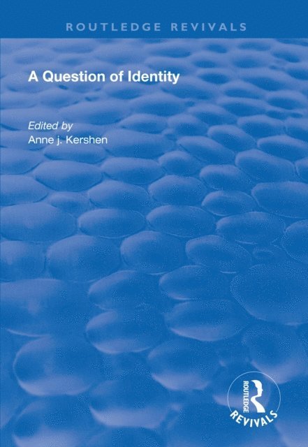 Anne J. Kershen - Question of Identity, E-bok