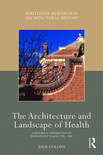 Julie Collins - Architecture and Landscape of Health, E-bok