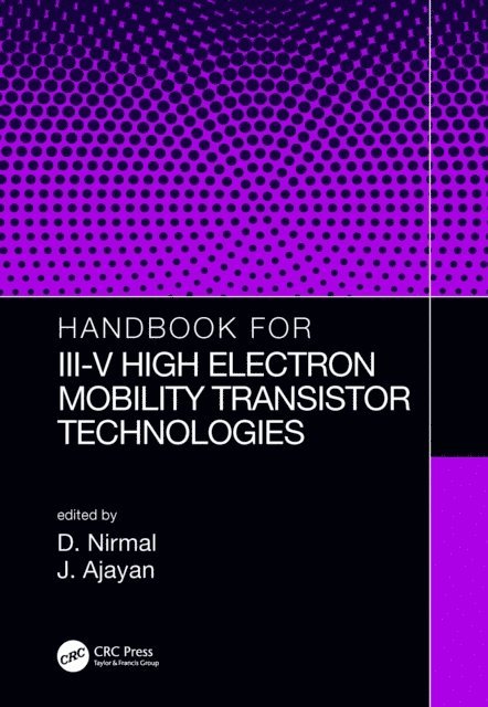 J. Ajayan, D. Nirmal - Handbook for III-V High Electron Mobility Transistor Technologies, E-bok