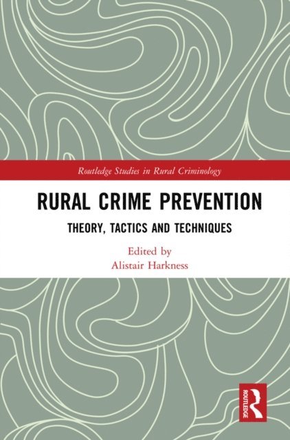 Alistair Harkness - Rural Crime Prevention, E-bok
