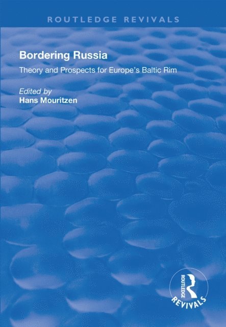 Hans Mouritzen - Bordering Russia, E-bok