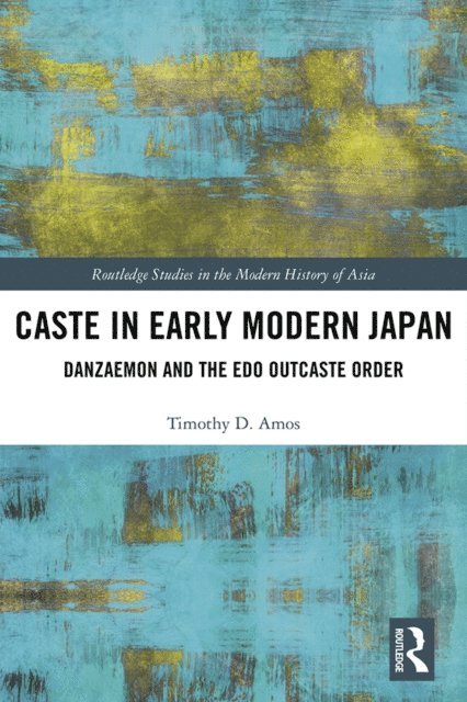 Timothy Amos - Caste in Early Modern Japan, E-bok