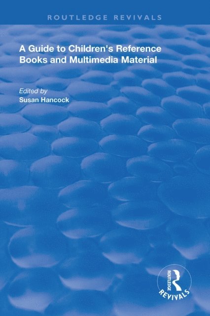 Susan Hancock - Guide to Children's Reference Books and Multimedia Material, E-bok