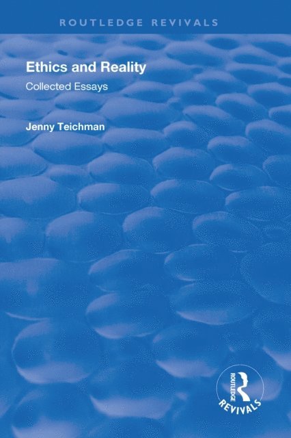 Jenny Teichman - Ethics and Reality, E-bok
