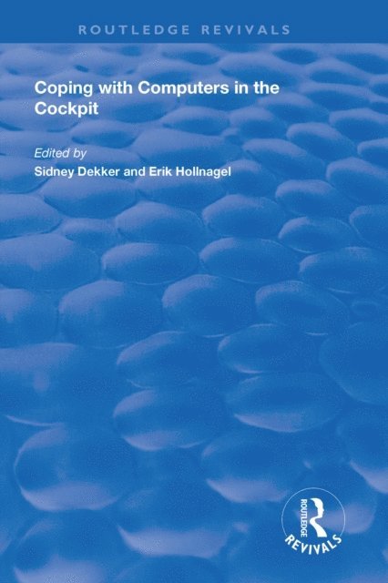 Erik Hollnagel, Sidney Dekker - Coping with Computers in the Cockpit, E-bok