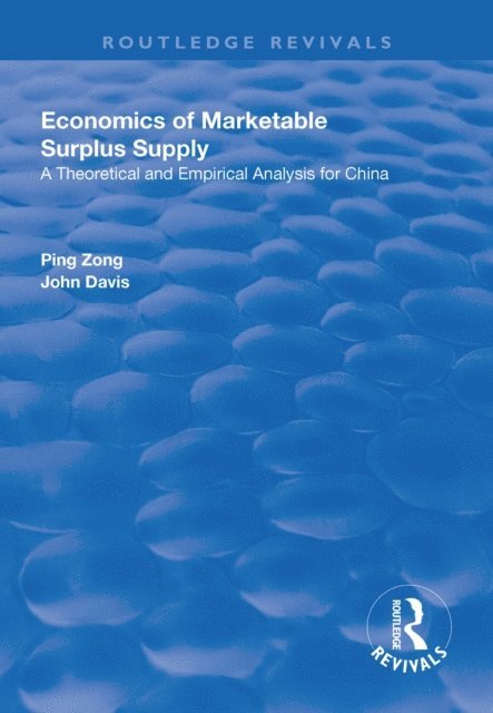 John Davis, Ping Zong - Economics of Marketable Surplus Supply, E-bok