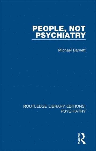 Michael Barnett - People, Not Psychiatry, E-bok