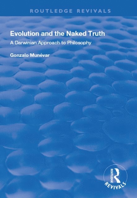 Gonzalo Munevar - Evolution and the Naked Truth, E-bok