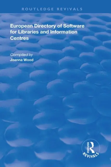 Joanna Wood - European Directory of Software for Libraries and Information Centres, E-bok. Tillgänglighet: Lägg i varukorg