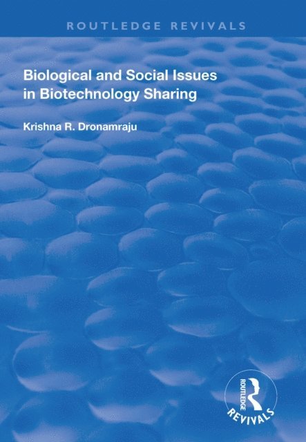 Krishna R. Dronamraju - Biological and Social Issues in Biotechnology Sharing, E-bok