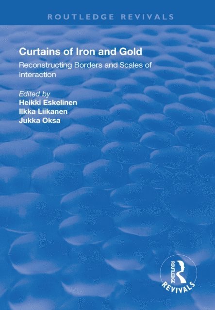 Jukka Oksa, Ilkka Liikanen, Heikki Eskelinen - Curtains of Iron and Gold, E-bok