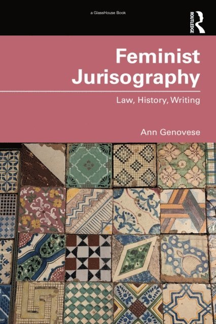 Ann Genovese - Feminist Jurisography, E-bok