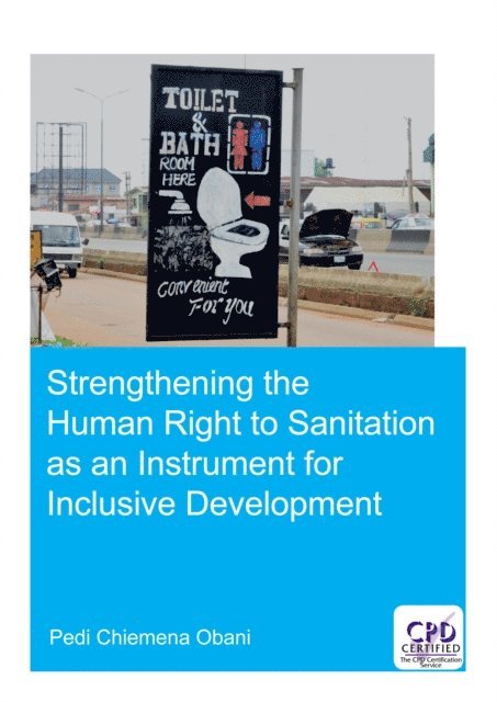 Pedi Obani - Strengthening the Human Right to Sanitation as an Instrument for Inclusive Development, E-bok