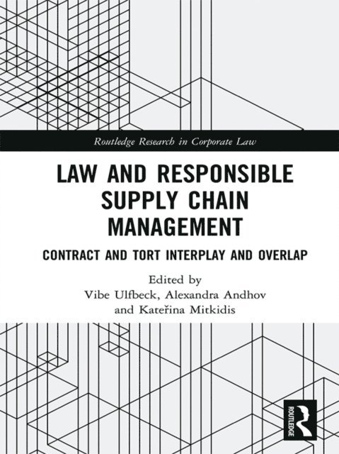 KateA(TM)ina Mitkidis, Alexandra Andhov, Vibe Ulfbeck - Law and Responsible Supply Chain Management, E-bok