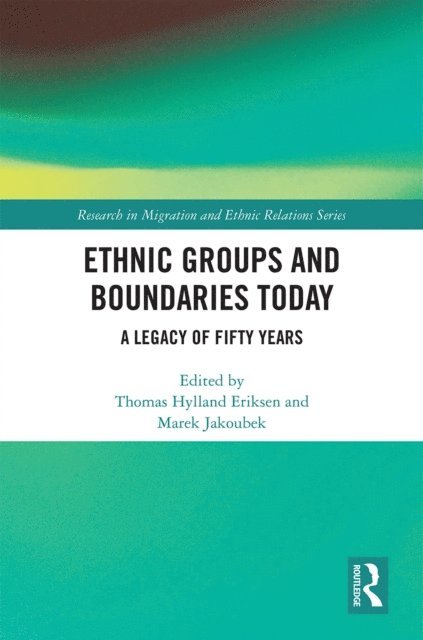 Marek Jakoubek, Thomas Hylland Eriksen - Ethnic Groups and Boundaries Today, E-bok