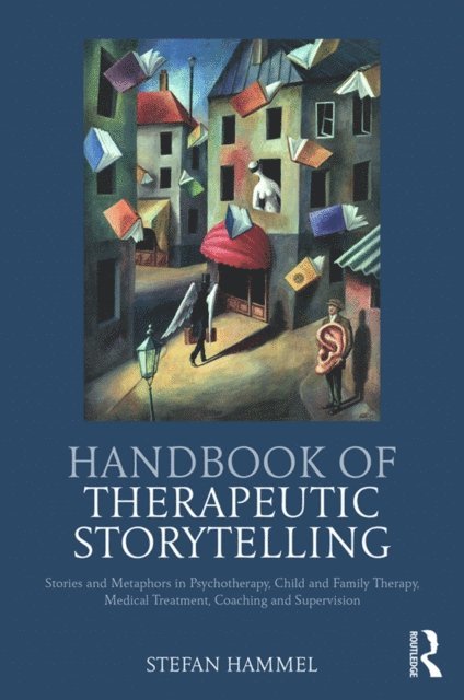 Stefan Hammel - Handbook of Therapeutic Storytelling, E-bok
