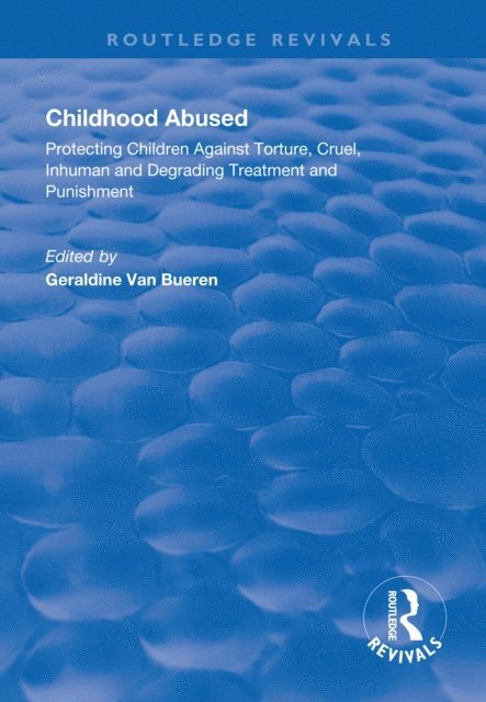 Geraldine Van Bueren - Childhood Abused, E-bok