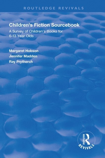 Ray Prytherch, Jennifer Madden, Margaret Hobson - Children's Fiction Sourcebook, E-bok