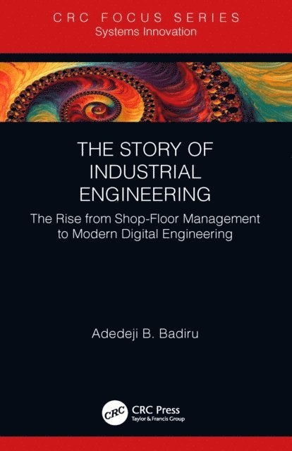 Adedeji B. Badiru - Story of Industrial Engineering, E-bok