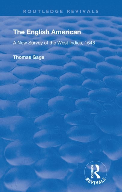 Thomas Gage, A.P Newton - English American, E-bok