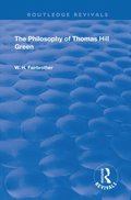 Philosophy Of Thomas Hill Green