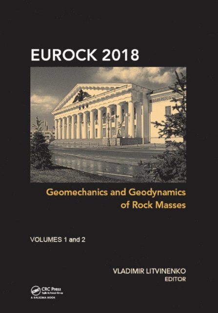 Vladimir Litvinenko - Geomechanics and Geodynamics of Rock Masses, E-bok