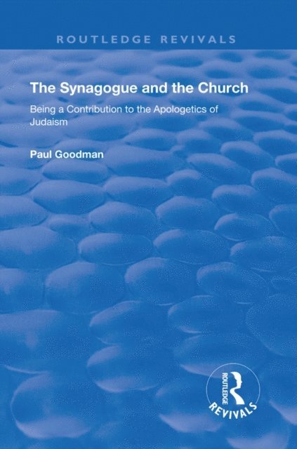 Paul Goodman - Synagogue and the Church, E-bok
