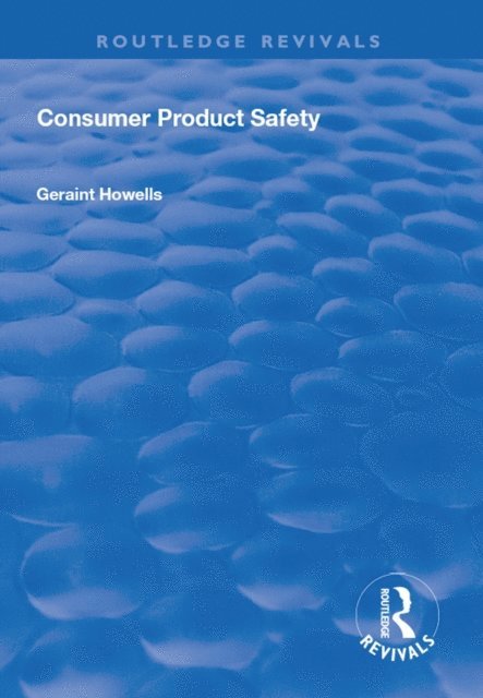 Geraint G. Howells - Consumer Product Safety, E-bok